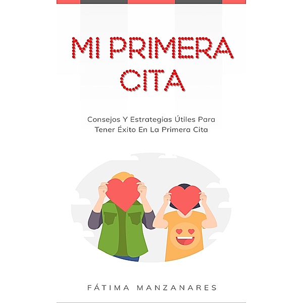 Mi Primera Cita, Fátima Manzanares