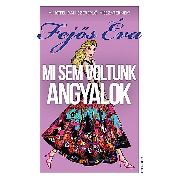 Mi sem voltunk angyalok, Éva Fejos