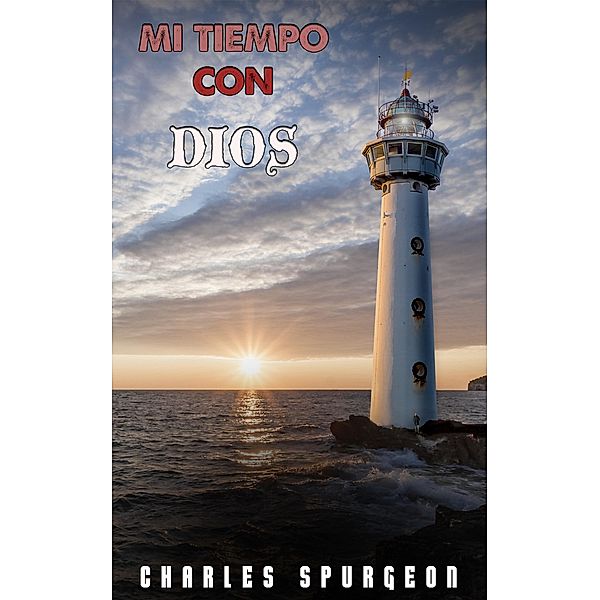 Mi Tiempo Con Dios, Charles H. Spurgeon