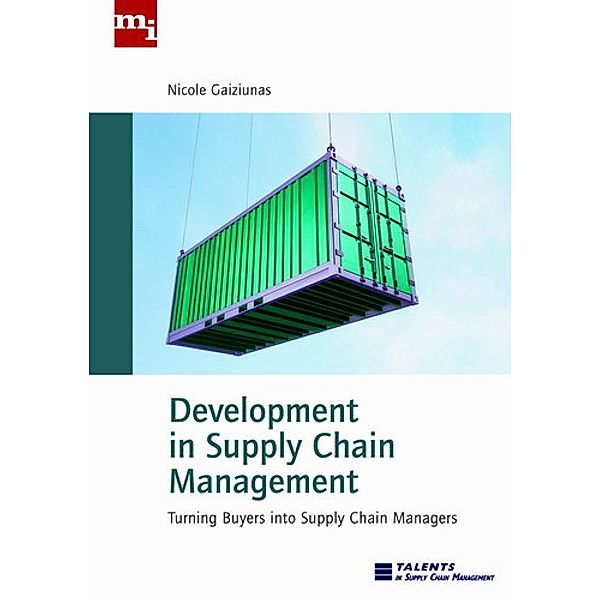 mi-Wirtschaftsbuch / Development in Supply Chain Management, Nicole Gaiziunas