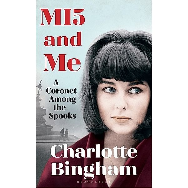 MI5 and Me, Charlotte Bingham