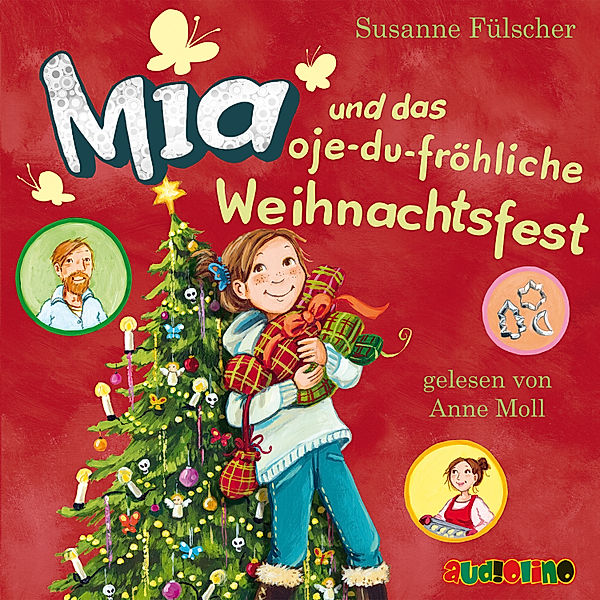 Mia - 12 - Mia und das oje-du-fröhliche Weihnachtsfest, Susanne Fülscher