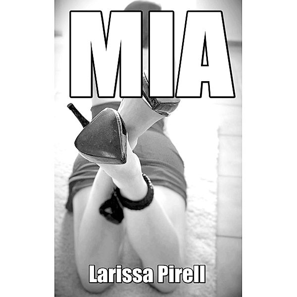 Mia, Larissa Pirell