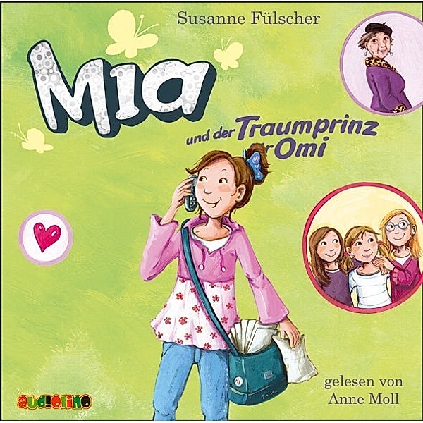 Mia - 3 - Mia und der Traumprinz für Omi, Susanne Fülscher