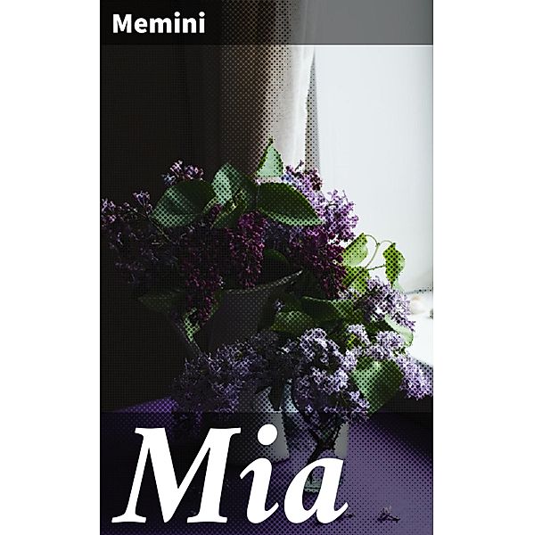 Mia, Memini