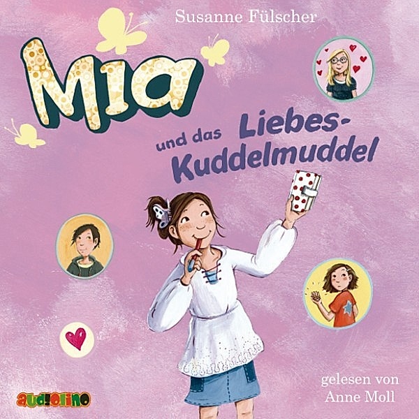 Mia - 4 - Mia und das Liebeskuddelmuddel, Susanne Fülscher