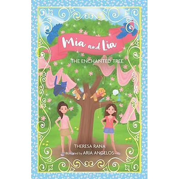 Mia and Lia / Therese Lily LLC, Theresa Rana