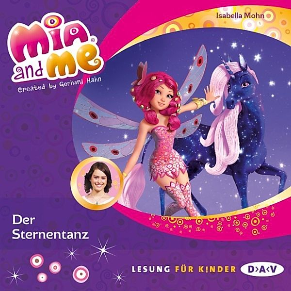 Mia and me - 18 - Mia and me - Teil 18: Der Sternentanz, Isabella Mohn
