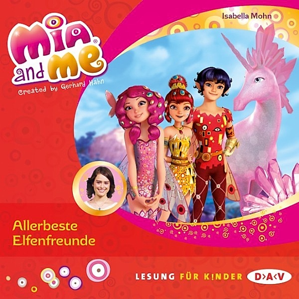 Mia and me - 19 - Mia and me - Teil 19: Allerbeste Elfenfreunde, Isabella Mohn