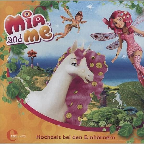 Mia and me - 2 - Mia And Me - Hochzeit bei den Einhörnern, Mia And Me