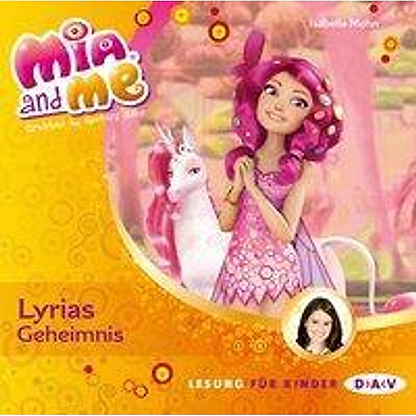 Mia and me - 3 - Lyrias Geheimnis, Isabella Mohn