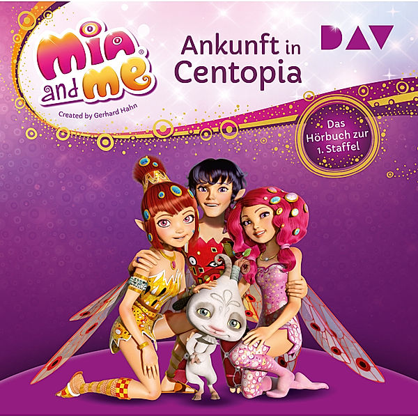 Mia and me: Ankunft in Centopia - Das Hörbuch zur 1. Staffel,2 Audio-CD, Thilo