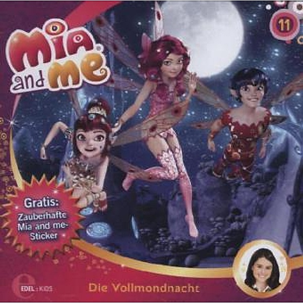 Mia and me Band 11: Die Vollmondnacht (1 Audio-CD), Mia And Me