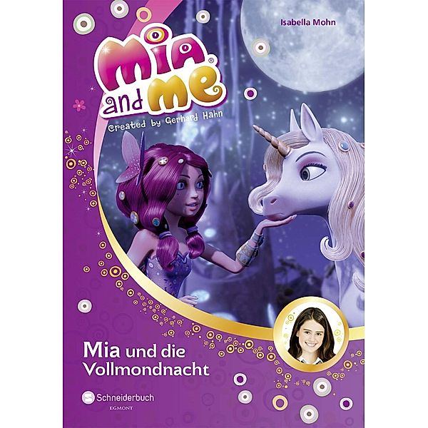 Mia and me Band 11: Mia und die Vollmondnacht, Isabella Mohn