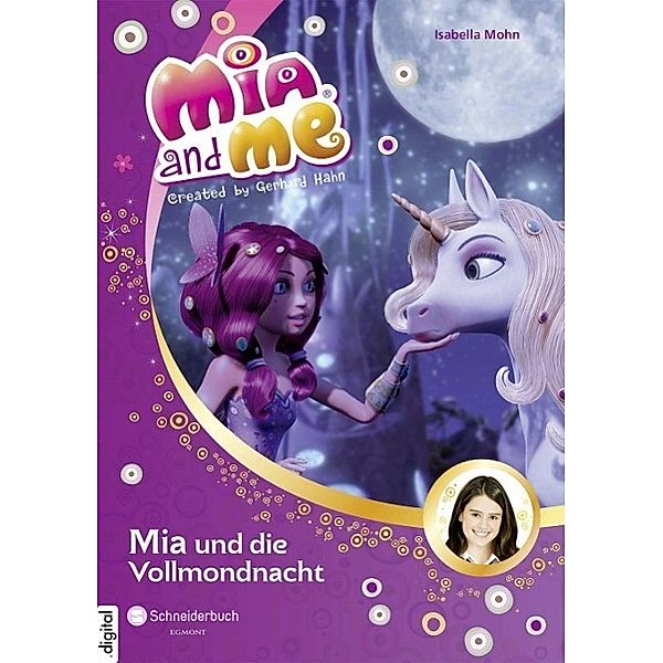 Mia and me Band 11: Mia und die Vollmondnacht, Isabella Mohn