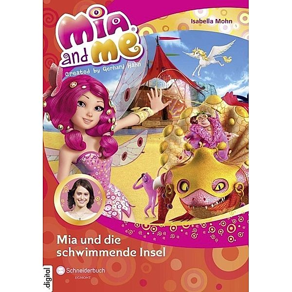Mia and me Band 14: Mia und die schwimmende Insel, Isabella Mohn