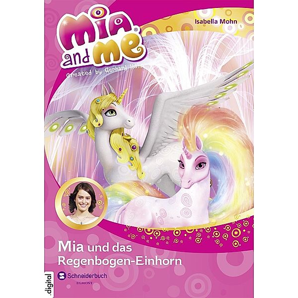 Mia and me Band 21: Das verliebte Einhorn, Isabella Mohn