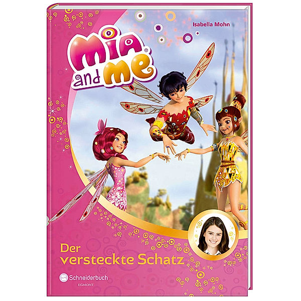 Mia and me Band 6: Der versteckte Schatz, Isabella Mohn