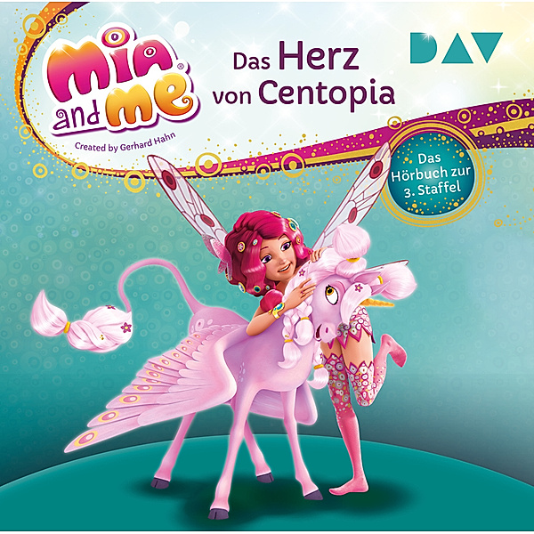 Mia and me: Das Herz von Centopia - Das Hörbuch zur 3. Staffel,2 Audio-CD, Thilo