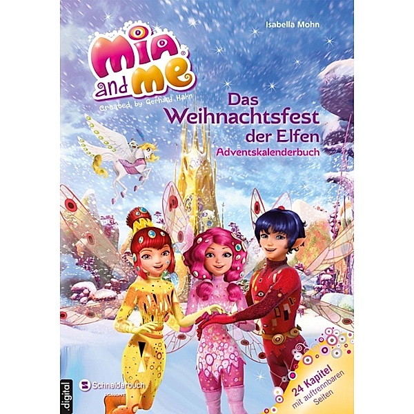 Mia and me - Das Weihnachtsfest der Elfen, Isabella Mohn