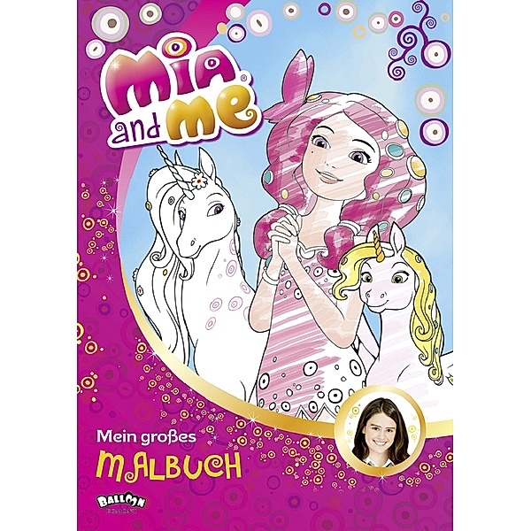 Mia and me - Mein grosses Malbuch