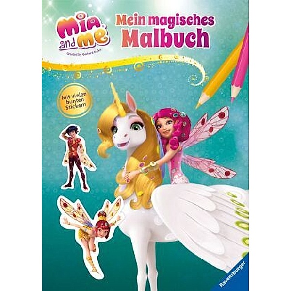 Mia and me: Mein magisches Malbuch