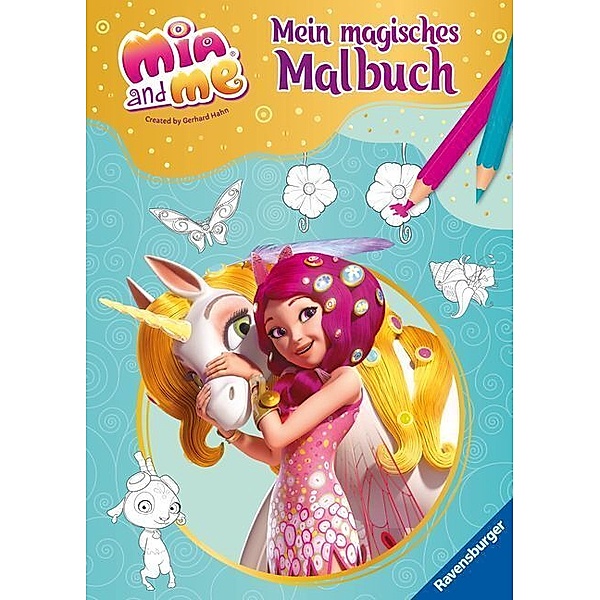 Mia and me: Mein magisches Malbuch - ab 5 Jahren - Elfen und Einhörner zum Ausmalen