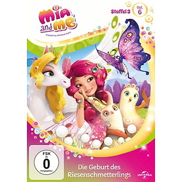 Mia and Me - Staffel 3, Vol. 6, Herbert Gehr, Gerhard Hahn, Jens-Christian Seele, Doug Sinclair, Marc Meyer, Mike Drach, Shaun Graham, Anthony Power, Kristina Dröge