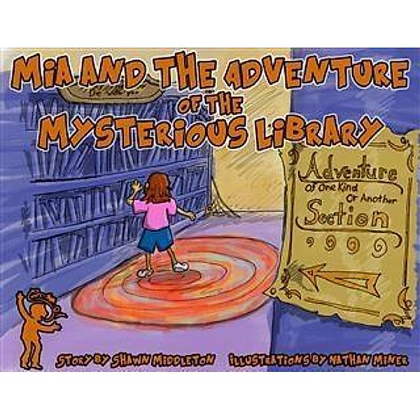 Mia and the Adventure of the Mysterious Library, Shawn Middleton