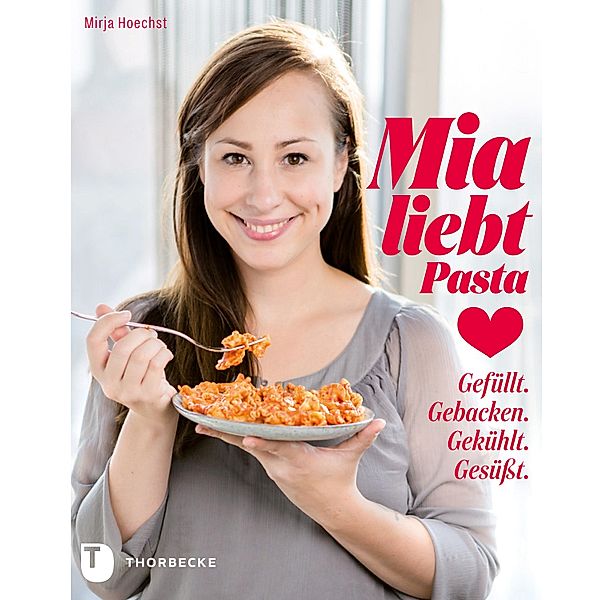 Mia liebt Pasta, Mirja Hoechst