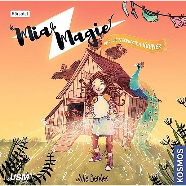 Mia Magie - 2 - Mia Magie und die verrückten Hühner, Julie Bender