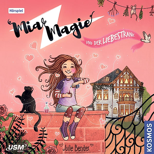 Mia Magie - 3 - Mia Magie und der Liebestrank, Julie Bender