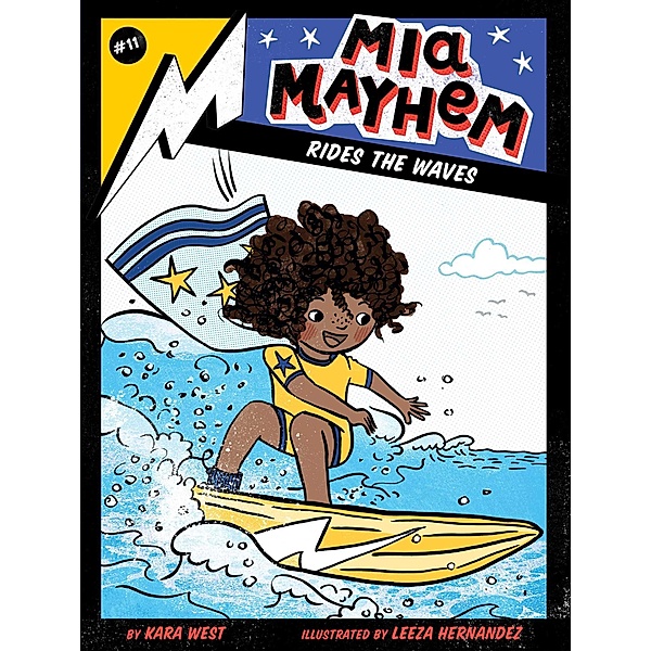 Mia Mayhem Rides the Waves, Kara West