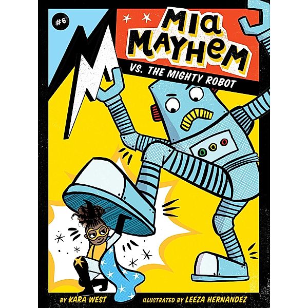 Mia Mayhem vs. the Mighty Robot, Kara West