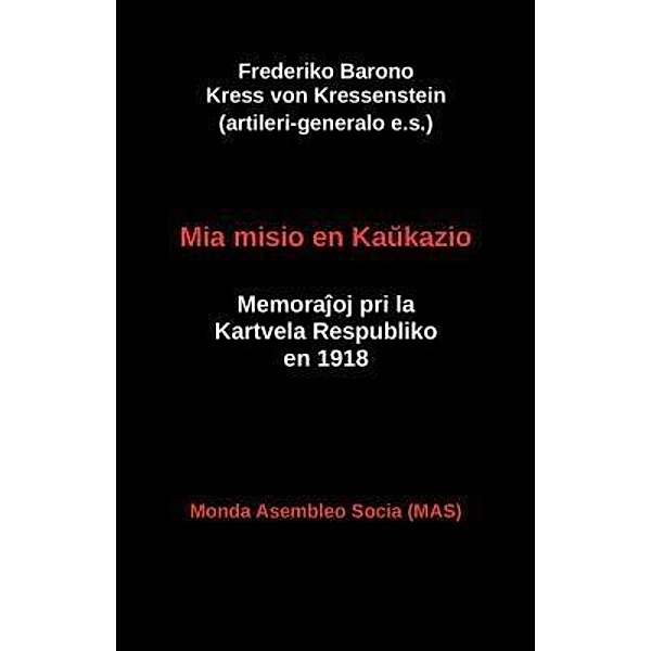 Mia misio en Kaukazio / MAS-libro Bd.209, Frederiko Kress von Kressenstein