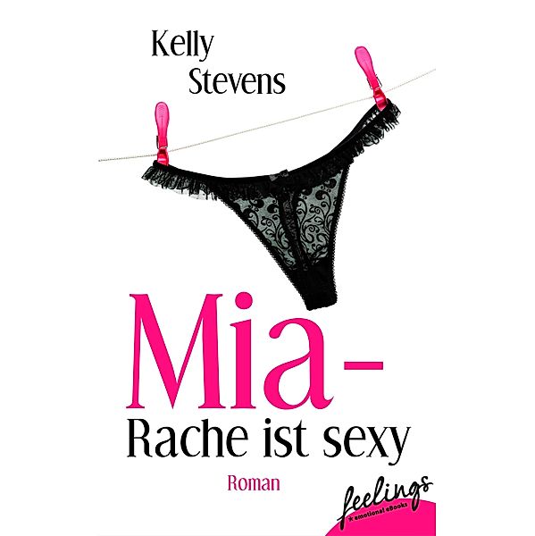 Mia - Rache ist sexy, Kelly Stevens