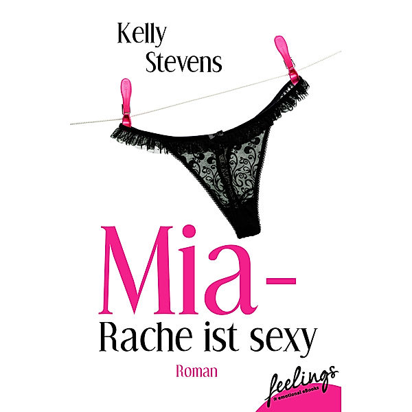 Mia - Rache ist sexy, Kelly Stevens