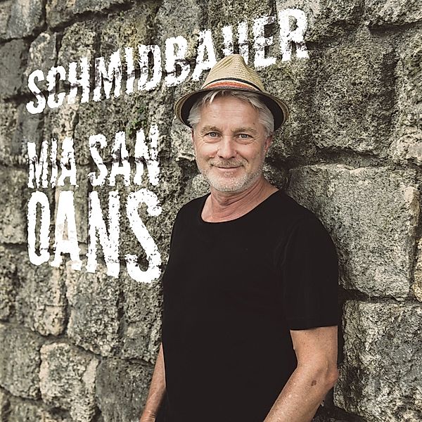 Mia San Oans (Digipack), Schmidbauer