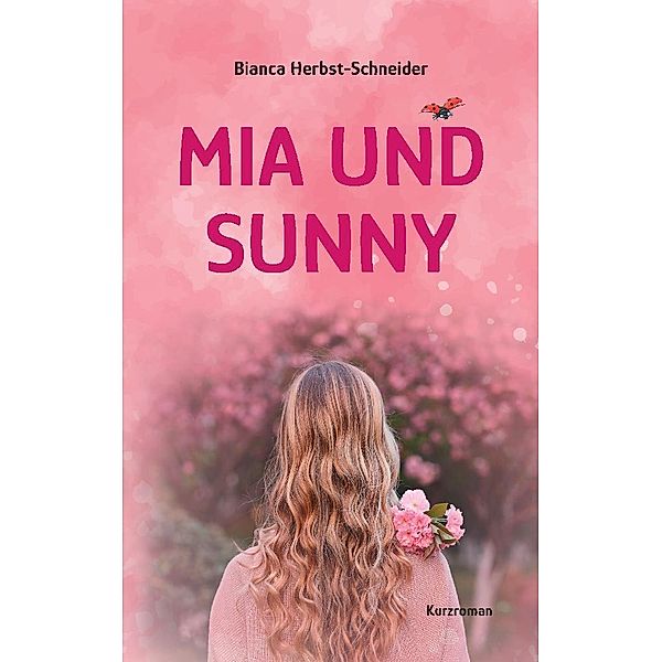 Mia und Sunny, Bianca Herbst-Schneider