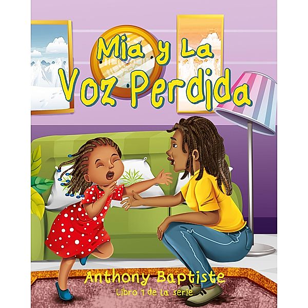 Mia y La Voz Perdida (Mi Mia) / Mi Mia, Anthony Baptiste