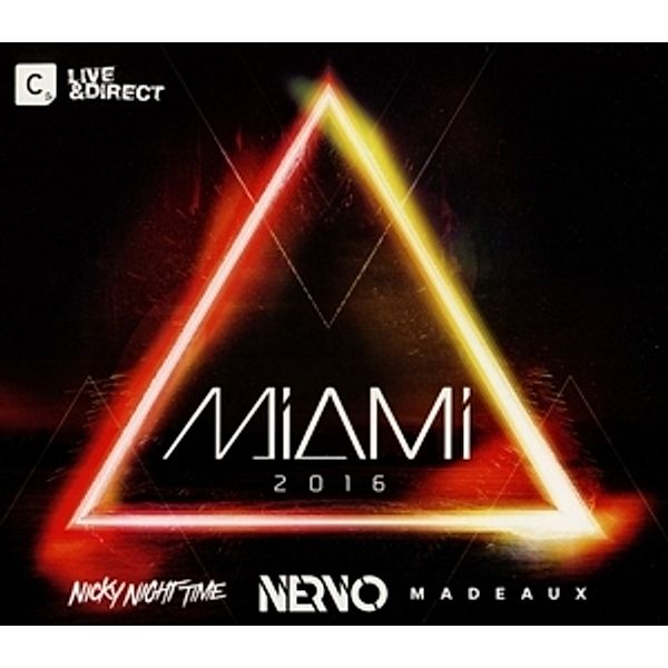 Miami 2016, Nervo, Nicky Night Time, Madeaux