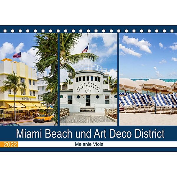 Miami Beach und Art Deco District (Tischkalender 2022 DIN A5 quer), Melanie Viola