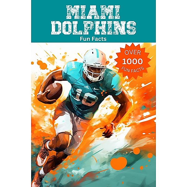 Miami Dolphins Fun Facts, Trivia Ape