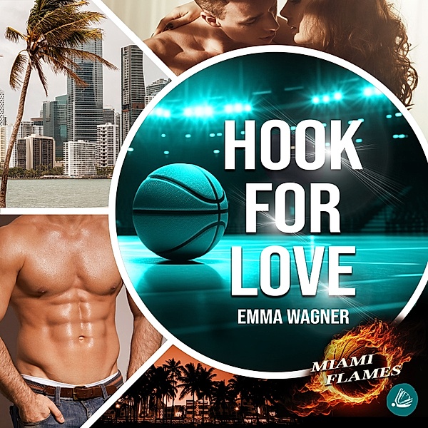 Miami Flames - 1 - Hook for Love, Emma Wagner