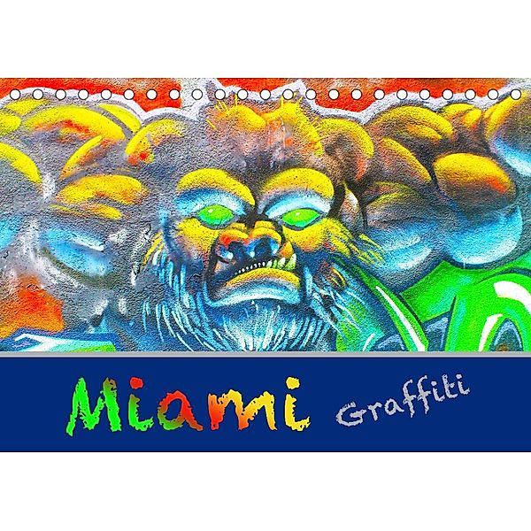 Miami Graffiti (Tischkalender 2023 DIN A5 quer), Robert Styppa