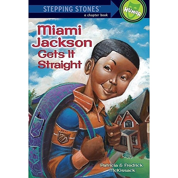 Miami Jackson Gets It Straight / A Stepping Stone Book(TM), Patricia McKissack, Fredrick McKissack