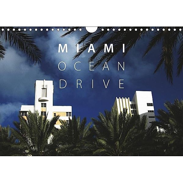 Miami Ocean Drive USA (Wandkalender 2017 DIN A4 quer), Philip Alan Poe