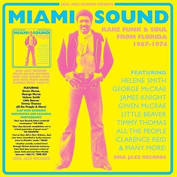 Miami Sound: Rare Funk & Soul 1967-74 (New Edition (Vinyl), Soul Jazz Records