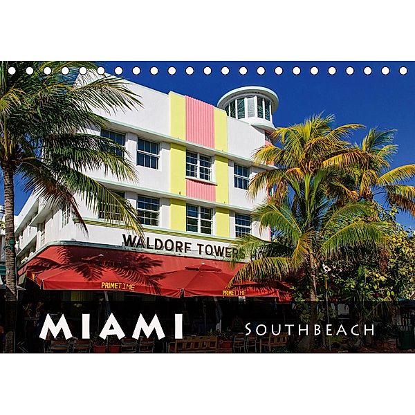Miami South Beach (Tischkalender 2021 DIN A5 quer), Judith Schleibinger www.js-reisefotografie.de