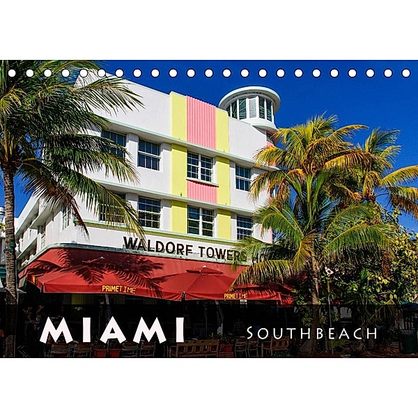 Miami South Beach (Tischkalender 2023 DIN A5 quer), Judith Schleibinger www.js-reisefotografie.de